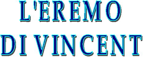  L'EREMO   DI VINCENT