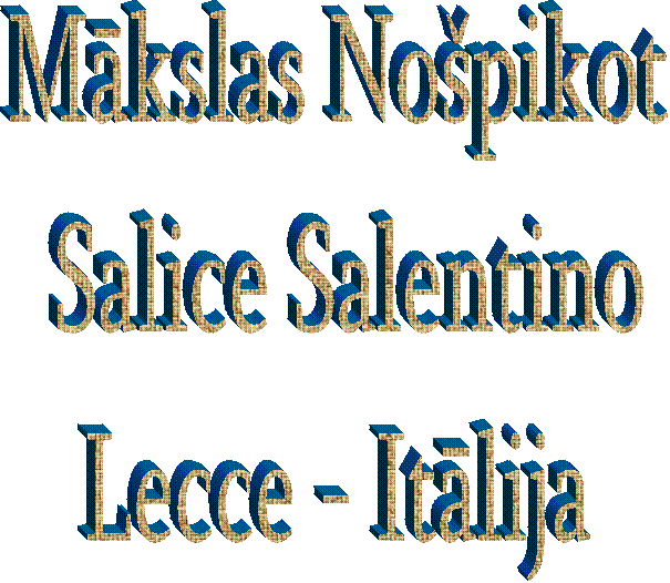Makslas Nošpikot   Salice Salentino  Lecce - Italija 
