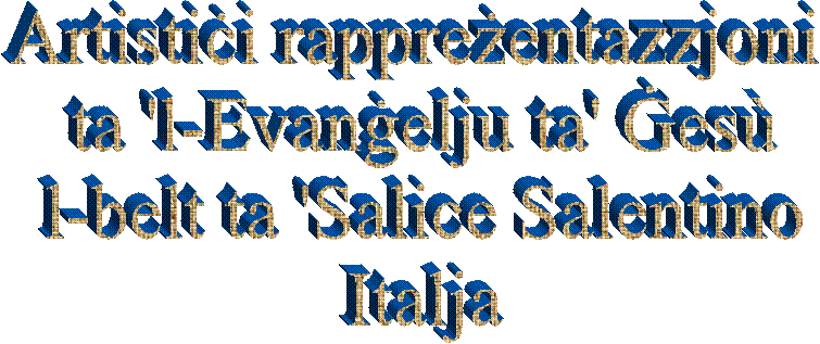 Artistici rapprezentazzjoni   ta 'l-Evangelju ta' Gesù   l-belt ta 'Salice Salentino    Italja         