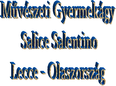 Muvészeti Gyermekágy   Salice Salentino  Lecce - Olaszország 