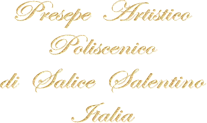 Presepe  Artistico  Poliscenico  di  Salice  Salentino  Italia